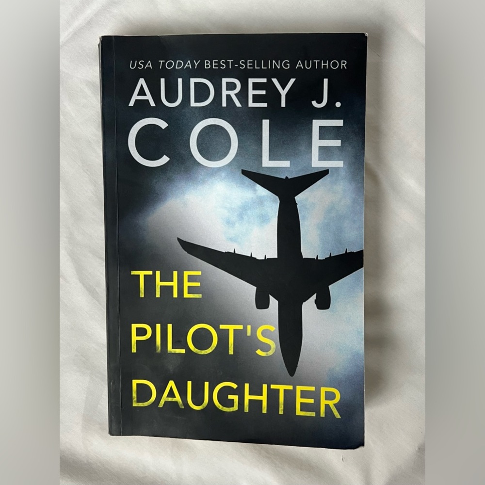 The Pilot’s Daughter - Audrey J. Cole